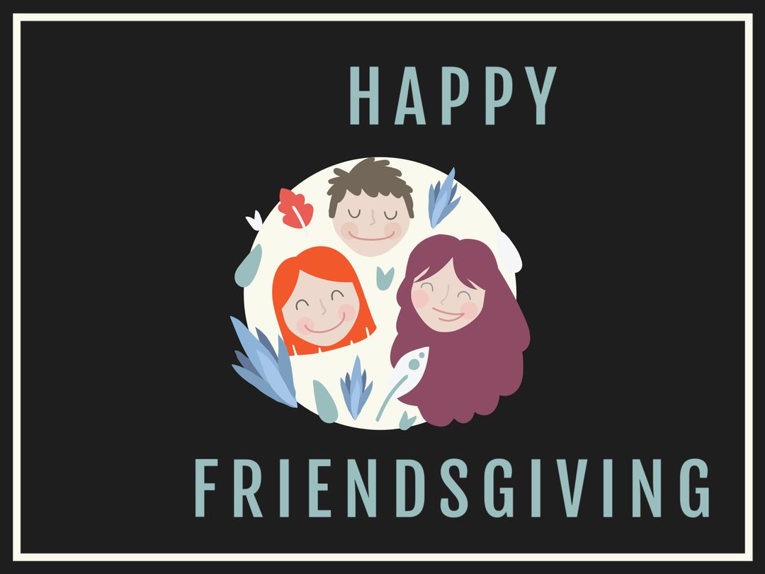 Friendsgiving Celebration Card with Joyful Faces and Foliage