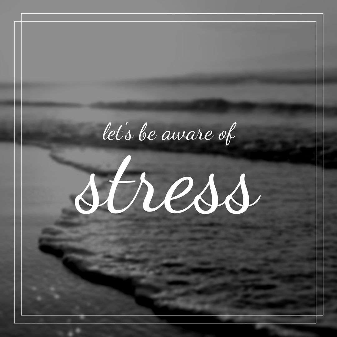 Stress Awareness Message on Serene Seascape Background