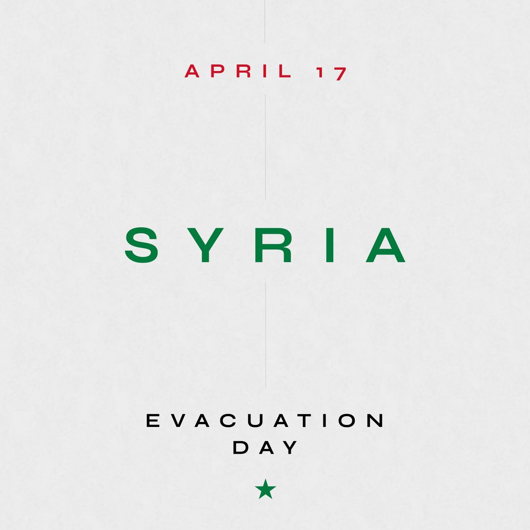 Minimalist Celebration of Syrian Evacuation Day