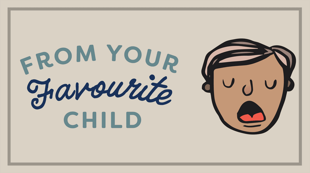 Cheeky Message From Your Favourite Child Surrounded by Transparent Background