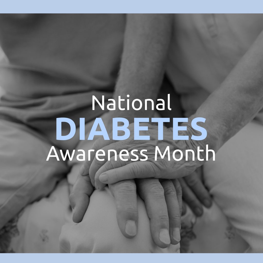 National Diabetes Awareness Month with Supportive Hands