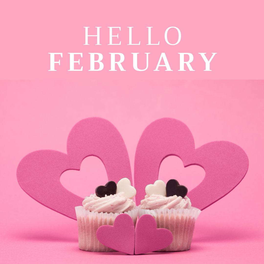 Hello February Greetings with Cupcakes and Hearts Celebration - Download Free Stock Templates Pikwizard.com