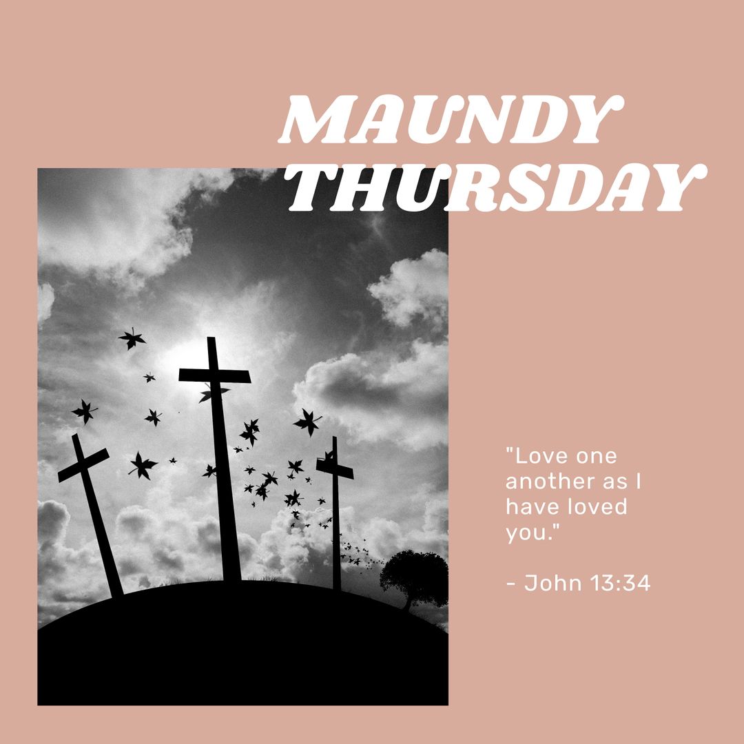 Maundy Thursday with Crosses and Inspirational Quote from John 13:34 - Download Free Stock Templates Pikwizard.com