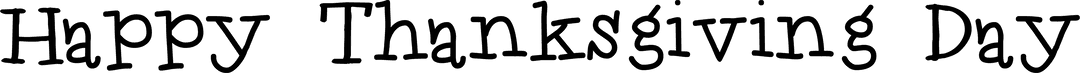 Thanksgiving Day Wishes Digital Text on Transparent Background