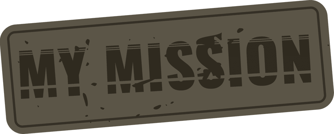 Grunge Style My Mission Text on Transparent Background