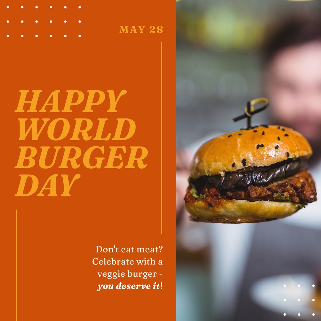 Happy World Burger Day Celebratory Veggie Burger with Inspirational Text - Download Free Stock Templates Pikwizard.com