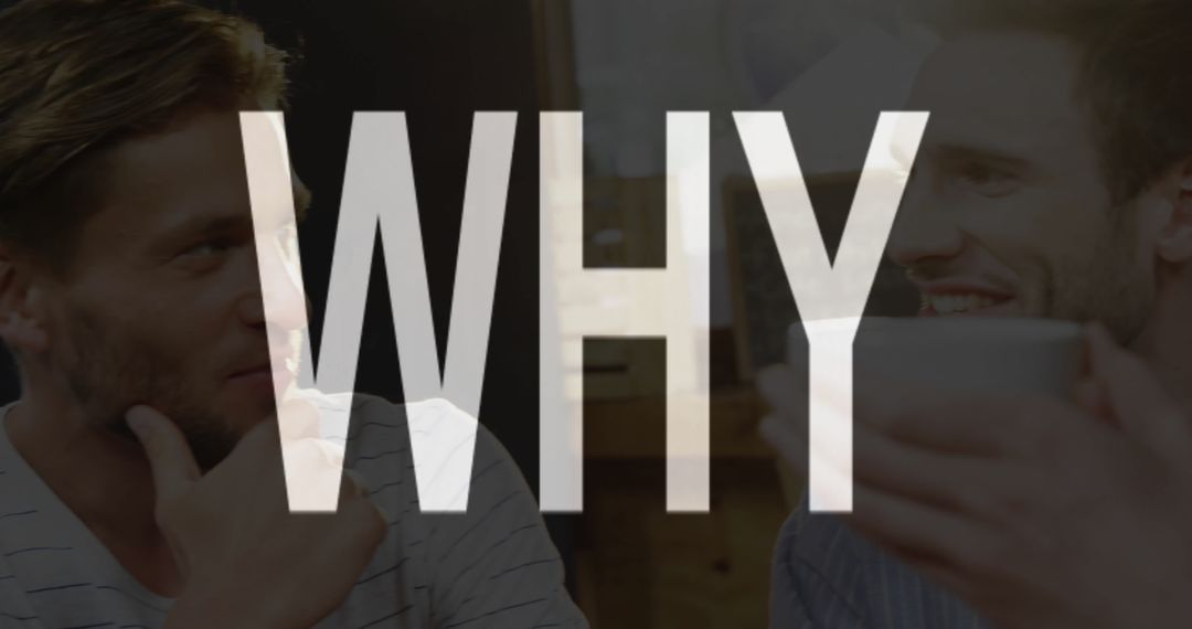 Two Men Collaborating Over Coffee with WHY Graphic Overlay