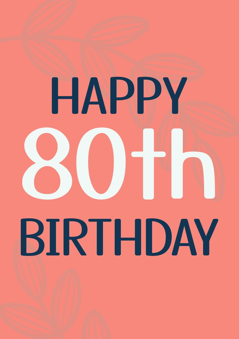 Happy 80th Birthday Card with Leaf Pattern on Pink Background - Download Free Stock Templates Pikwizard.com