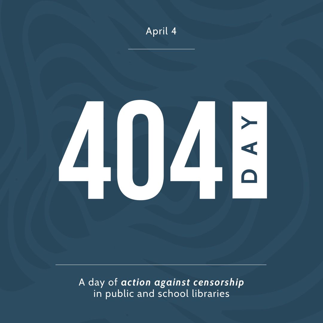 404 Day Banner Demonstrating Action Against Library Censorship