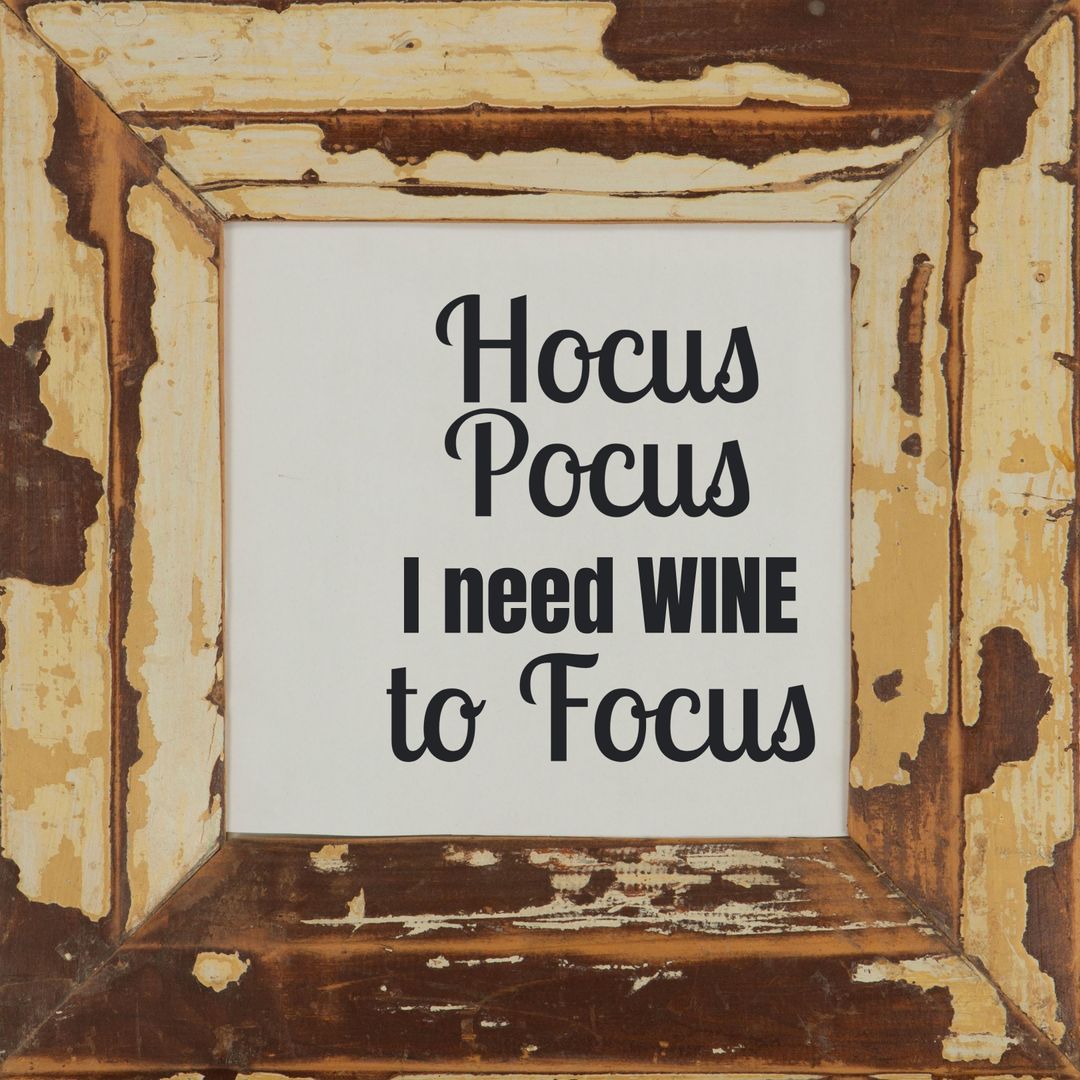 Humorous Wine Quote in Rustic Frame Artwork