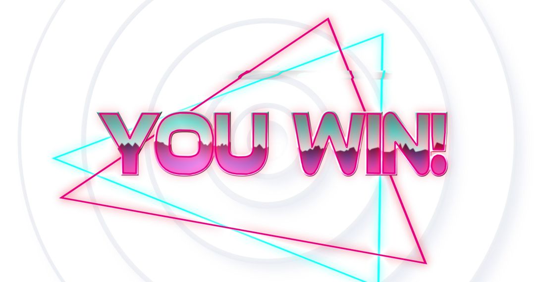 You Win Text with Neon Triangle Design
