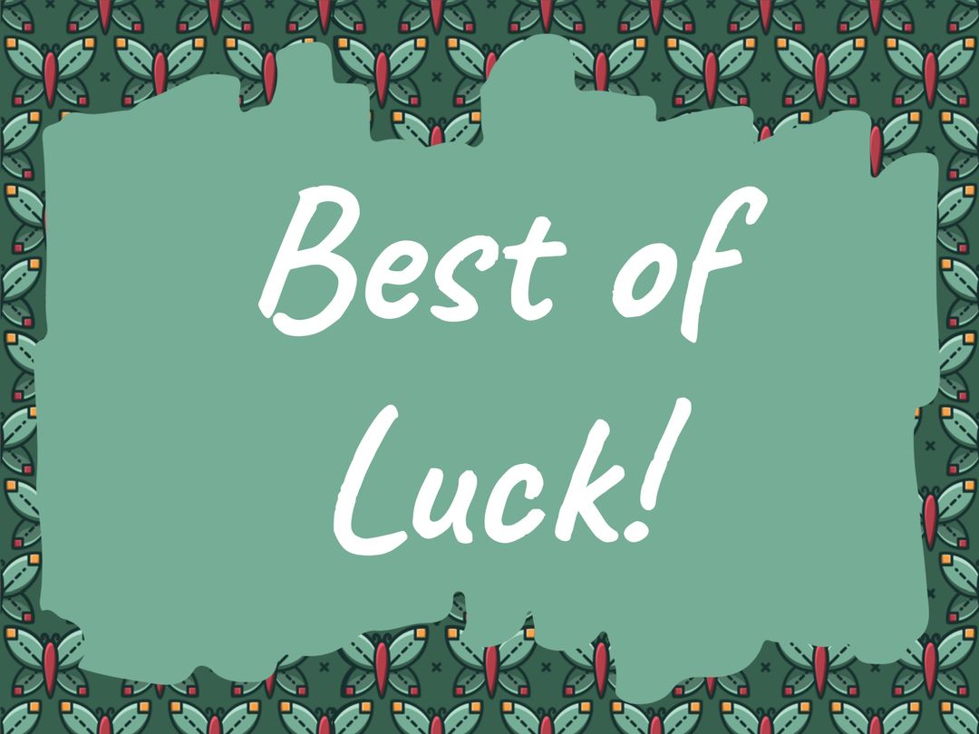 Inspirational Best of Luck Message on Colorful Design