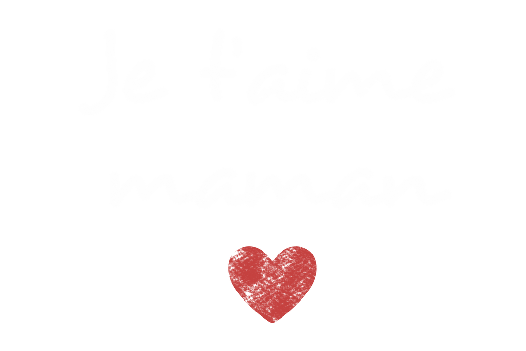 Je t'aime Maman Text on Transparent Background with Heart - Download Free Stock Images Pikwizard.com