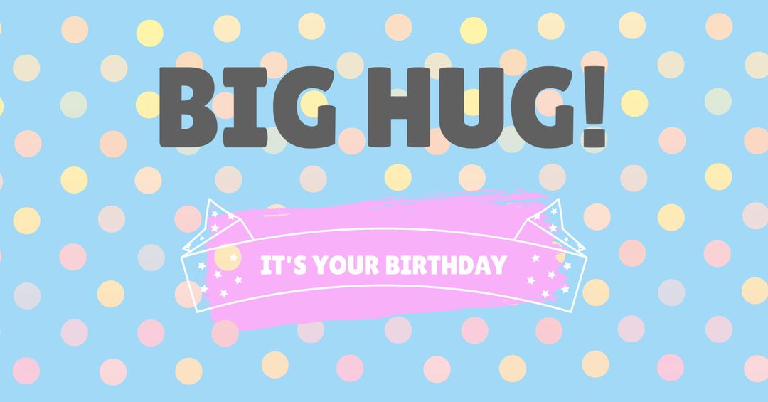 Festive Birthday Card with 'Big Hug' and Colorful Banner - Download Free Stock Templates Pikwizard.com