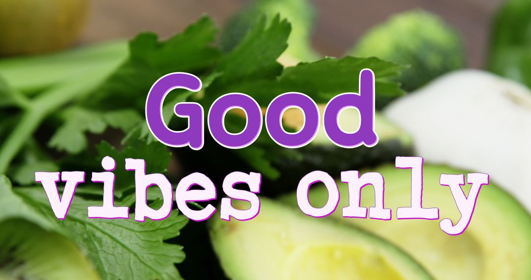 Good Vibes Only Text with Fresh Fruits and Vegetables Background