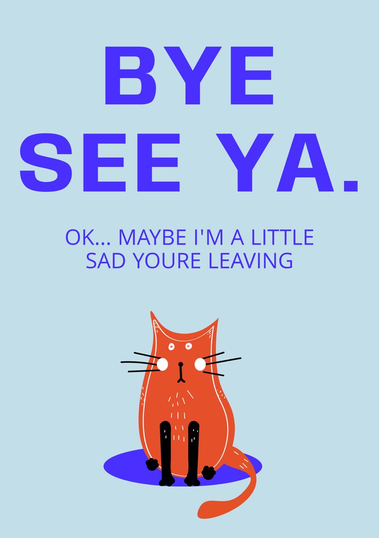 Cute Cat Farewell Message with Humorous Text - Download Free Stock Templates Pikwizard.com