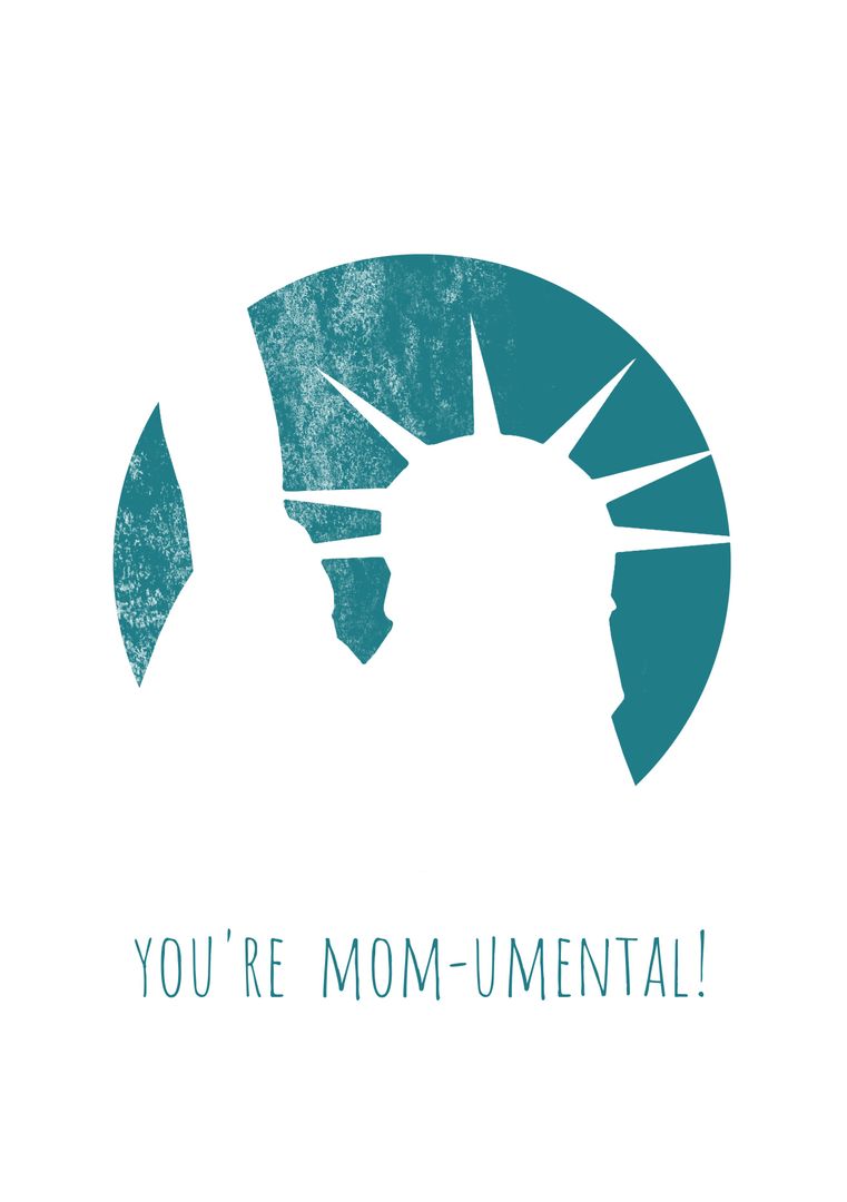 Inspirational Mother’s Day Card with Statue of Liberty Pun