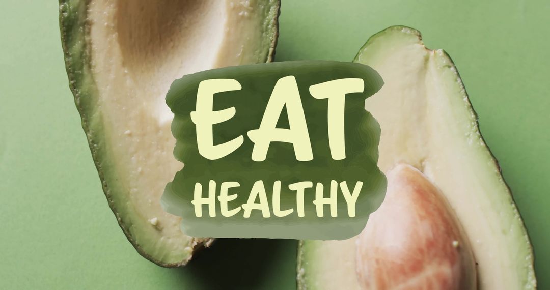 Fresh Avocado Halves with Eat Healthy Message