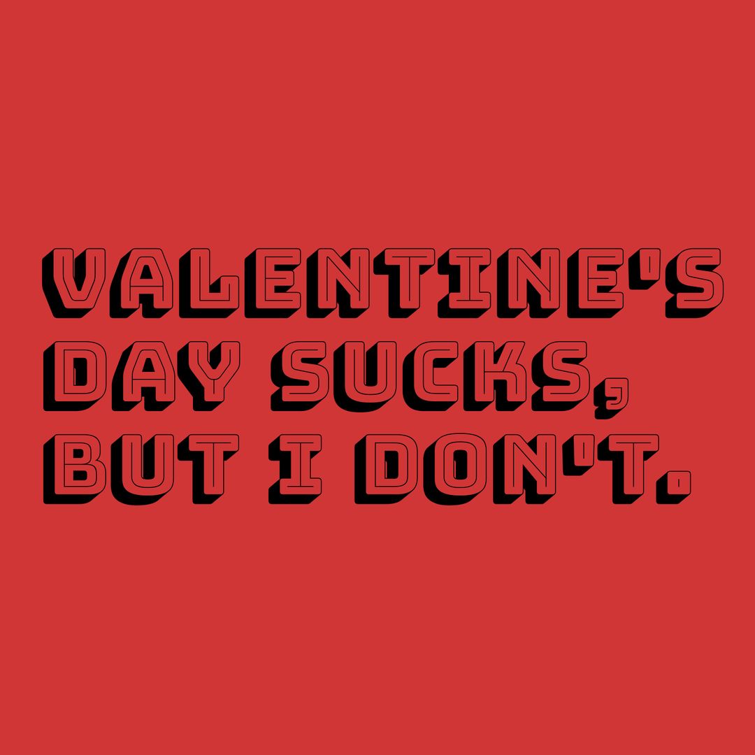 Anti-Valentine's Humor Statement on Red Background