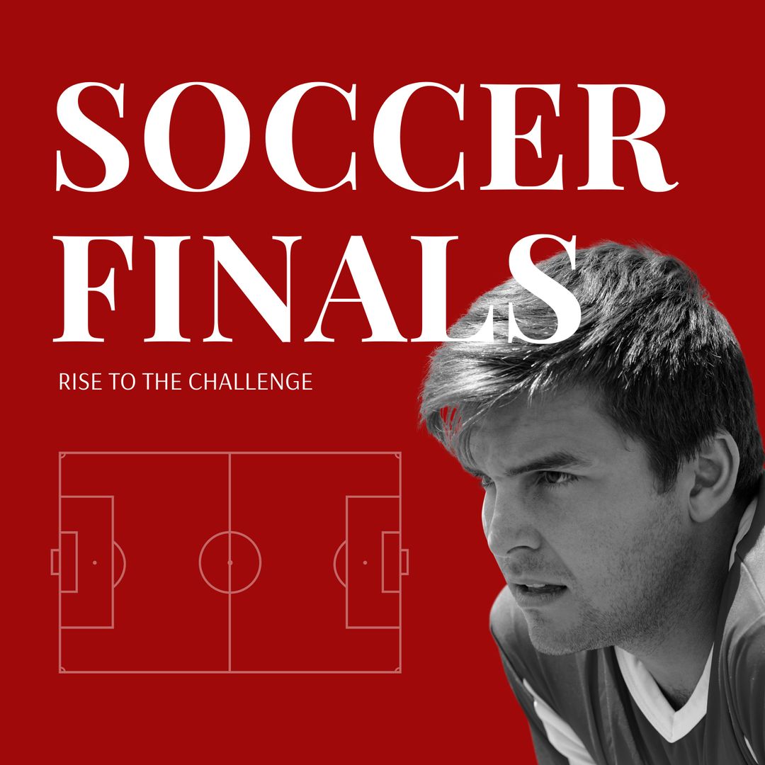 Inspirational Soccer Finals Poster with Encouraging Message