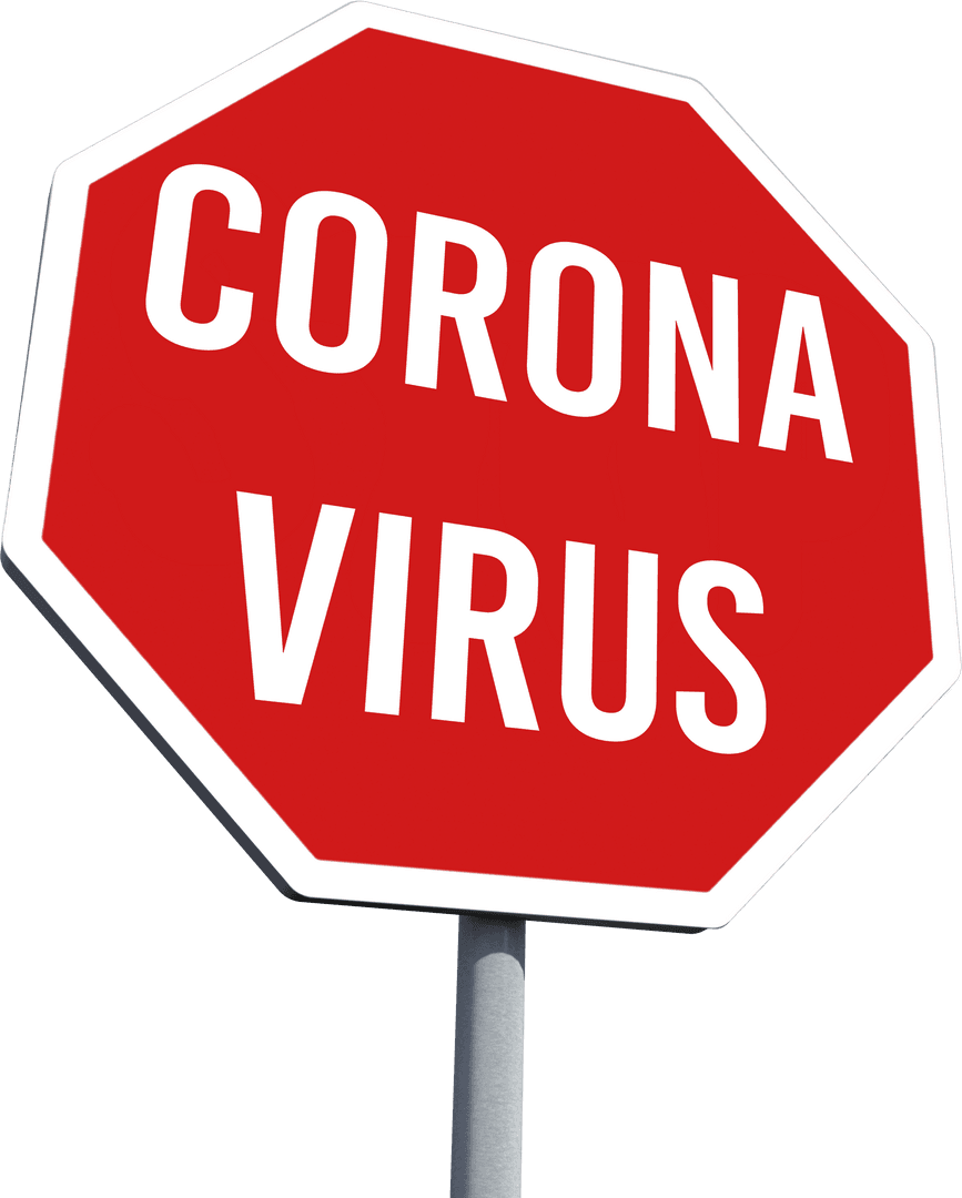 Stop Sign with Coronavirus Warning on Transparent Background