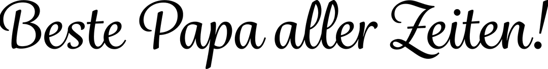 Beste Papa Aller Zeiten Text on Transparent Background Celebration Design