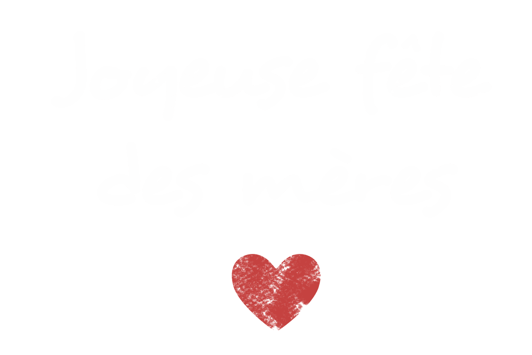 Joyful Fête des Mères Greeting with Red Heart on Transparent Background