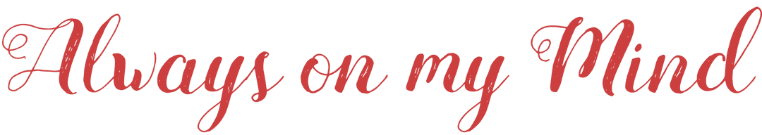 Always on My Mind Transparent Text with Romantic Script