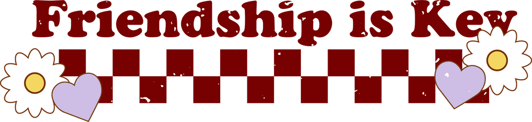 Transparent Friendship is Key Text With Checkerboard and Hearts