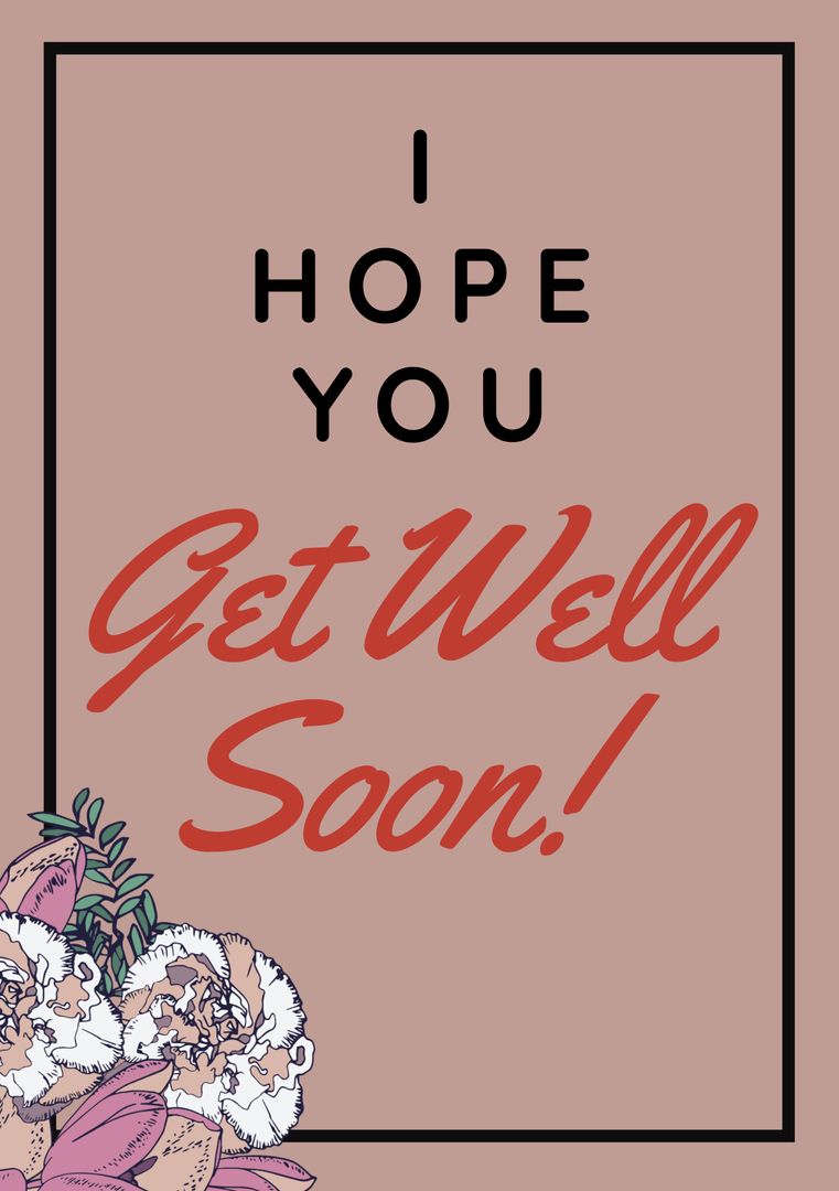 Heartfelt Get Well Soon Message with Floral Design