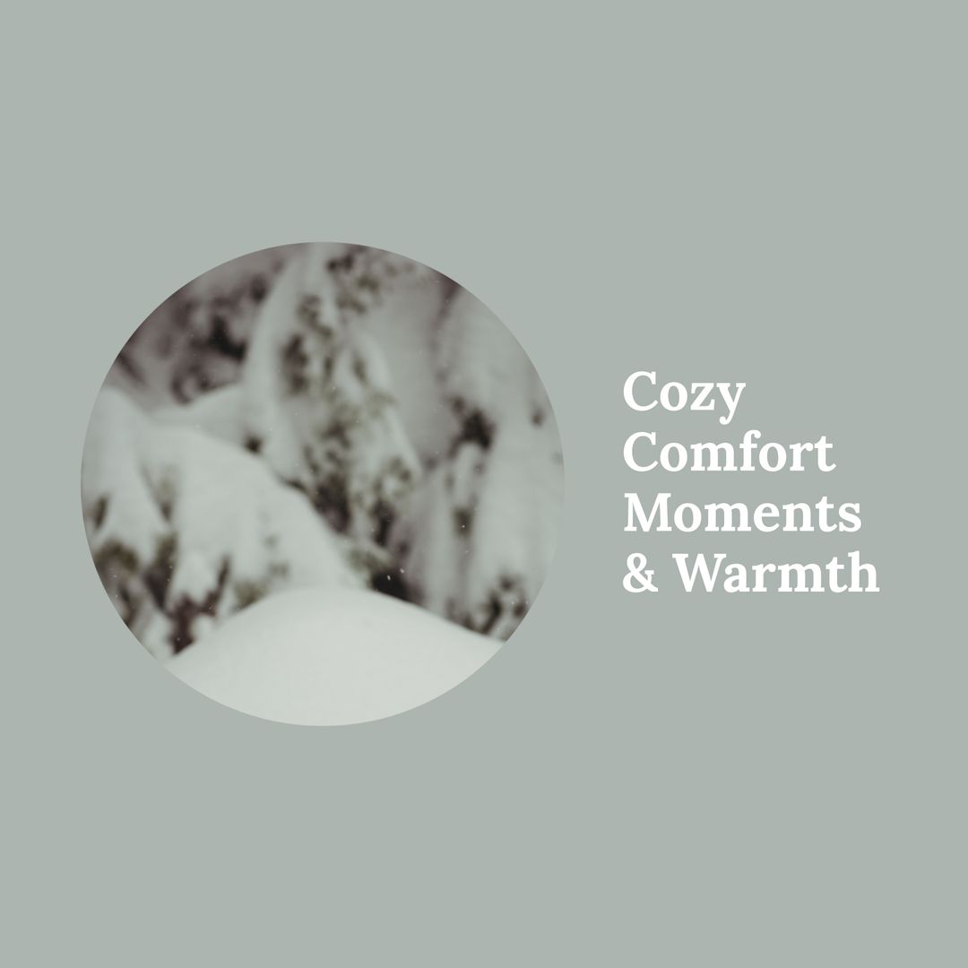 Cozy Comfort Moments & Warmth Text Overlay on Winter Scenery - Download Free Stock Templates Pikwizard.com