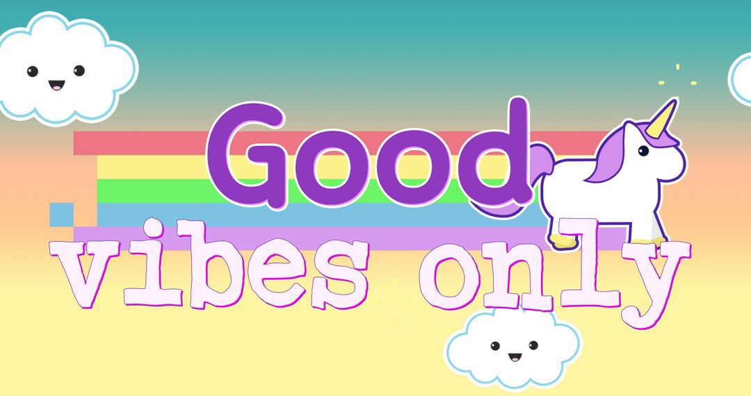 Good Vibes Only with Cute Unicorn and Rainbow Message