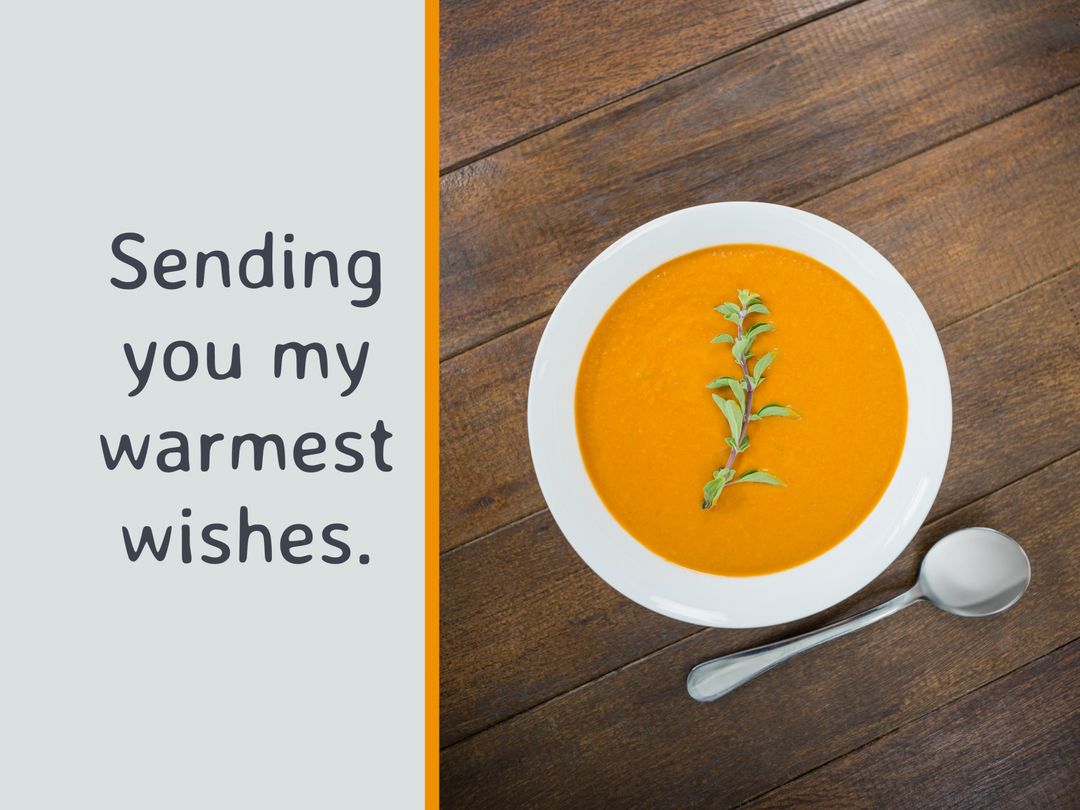 Warm Wishes with Comforting Bowl of Soup