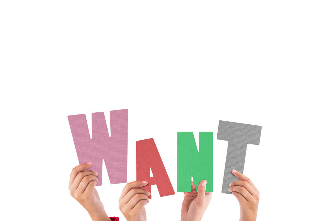 Hands Holding Colorful Alphabets Spelling WANT Transparent Background