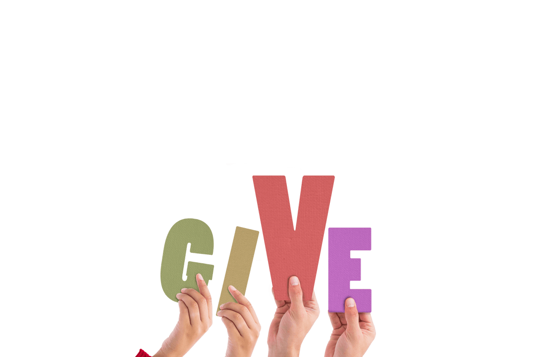 Transparent Hands Holding Colorful Letters G I V E