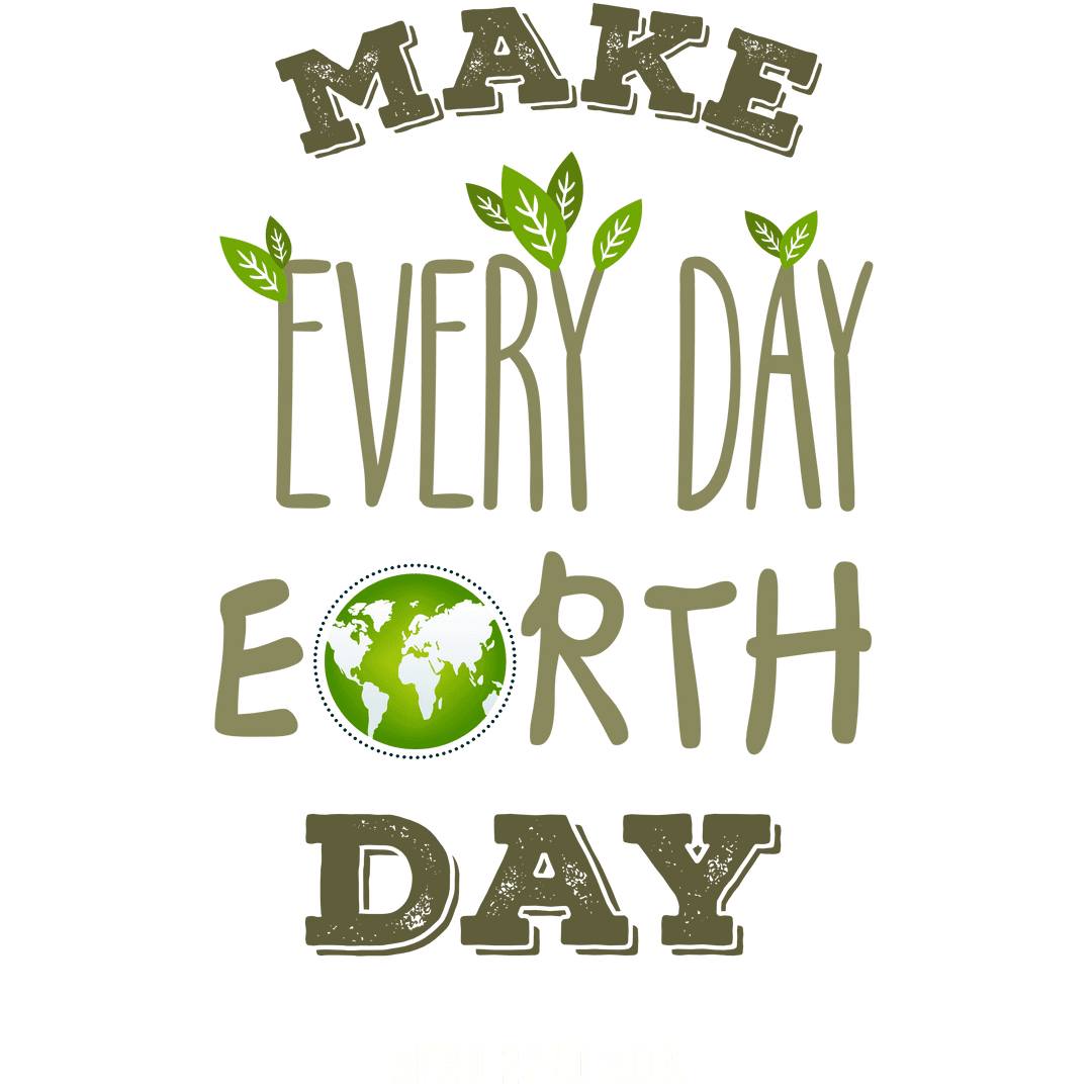 Eco-Friendly Typography Promoting Earth Day on Transparent Background