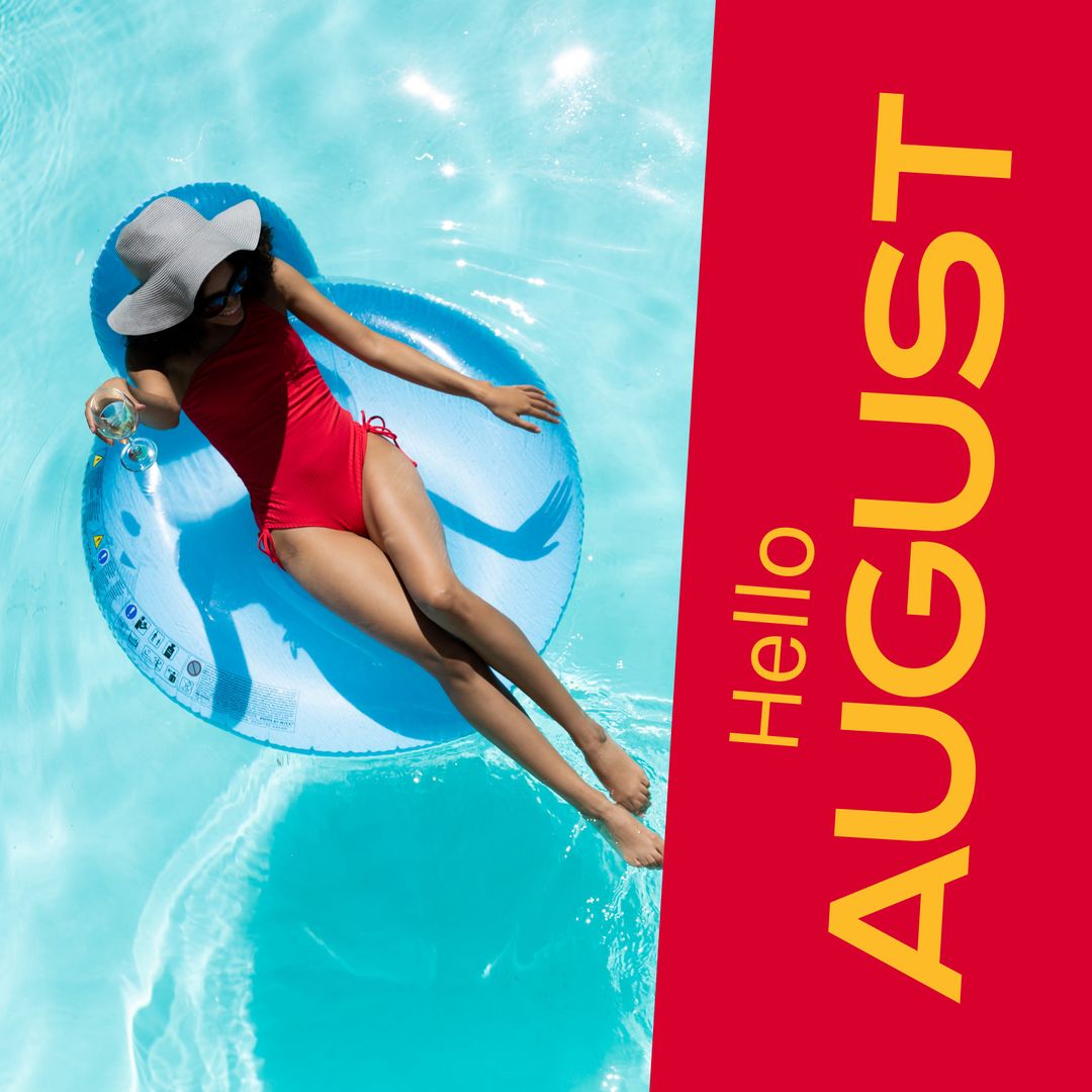 Woman Relaxing on Inflatable in Pool with 'Hello August' Text