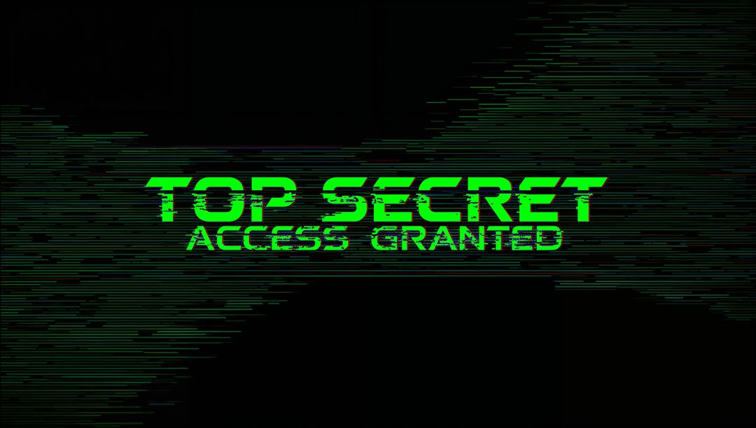 Neon Green TOP SECRET ACCESS GRANTED Glitch HUD Flashing Cyberpunk Scanlines Static