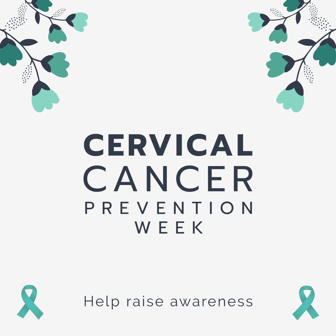 Cervical Cancer Prevention Week Awareness Campaign Text with Floral Design