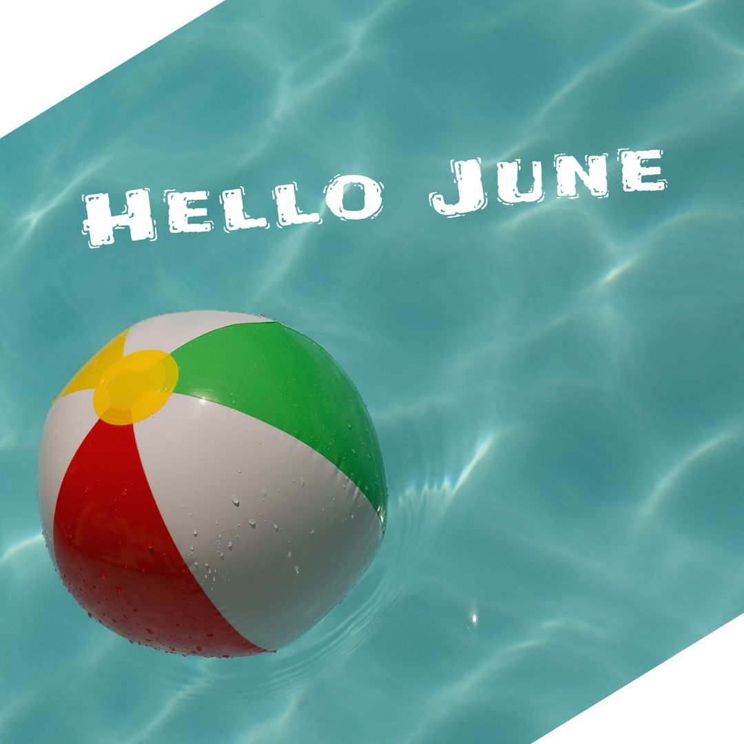 Colorful Beach Ball Floating in Pool with Hello June Text