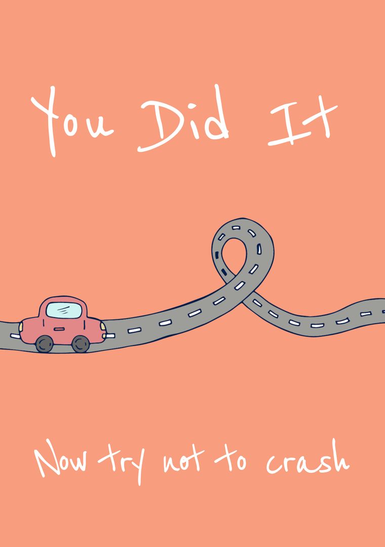 Motivational Car Journey Illustration: You Did It, Now Try Not to Crash! - Download Free Stock Templates Pikwizard.com