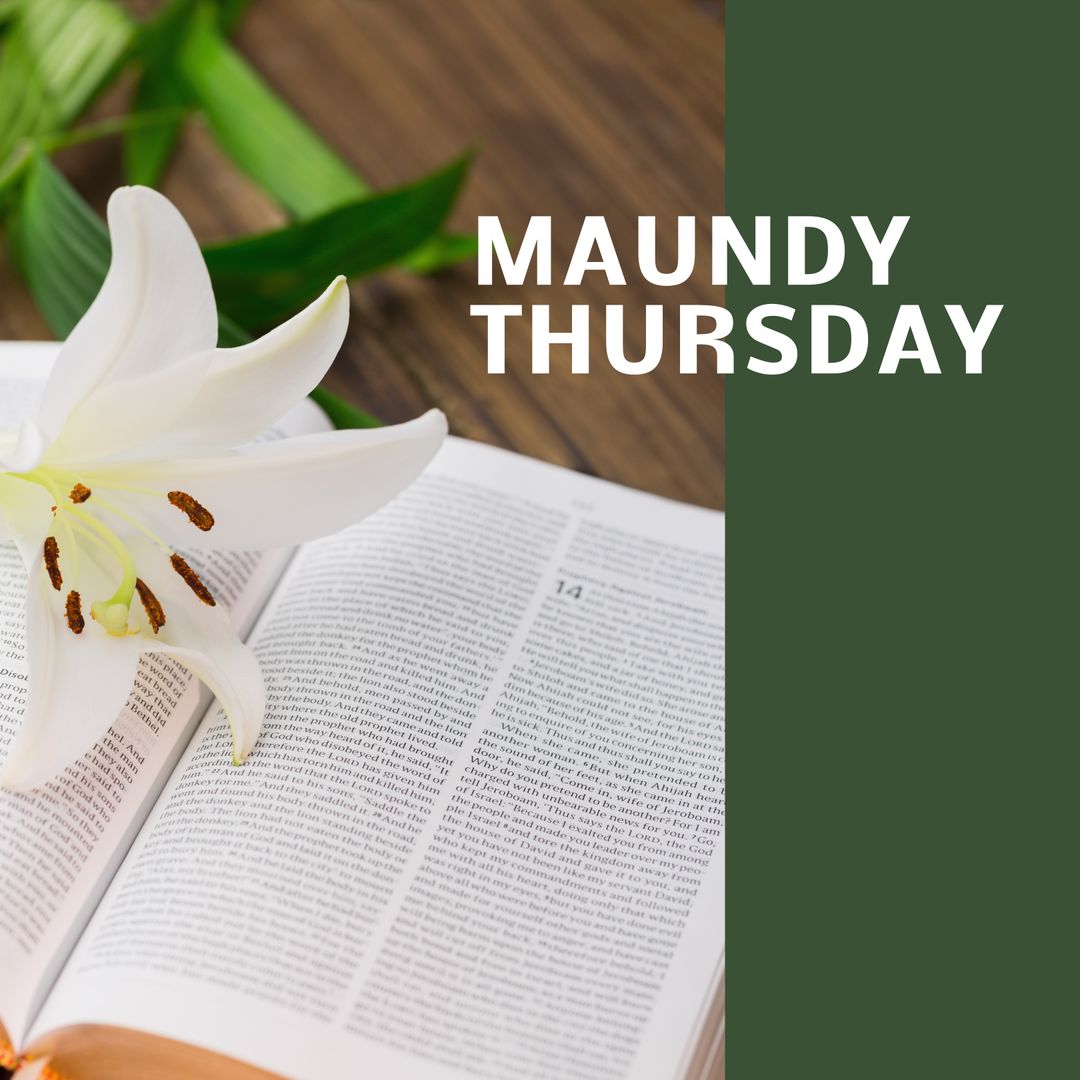 Maundy Thursday Bible and Lily Symbolism Concept