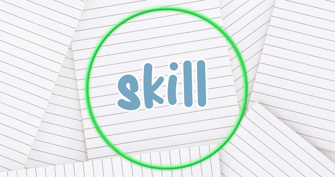 Skill Text Highlighted Over Lines of Paper Background with Green Circle