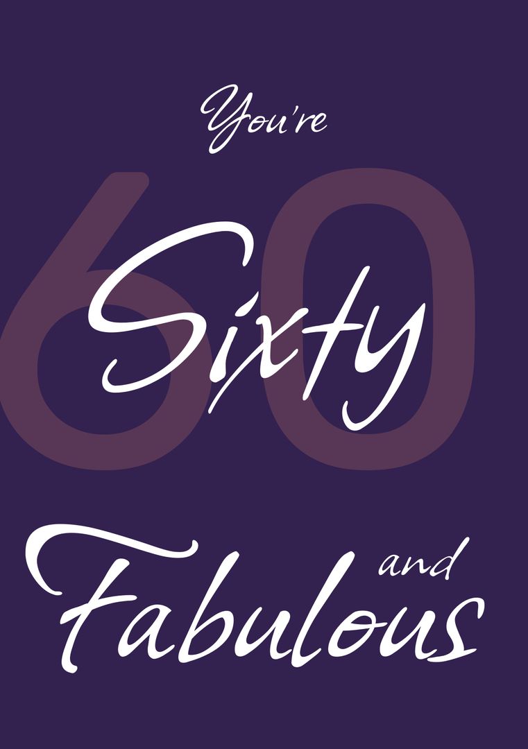 You're Sixty and Fabulous Celebration Card with Elegant Script on Purple Background - Download Free Stock Templates Pikwizard.com