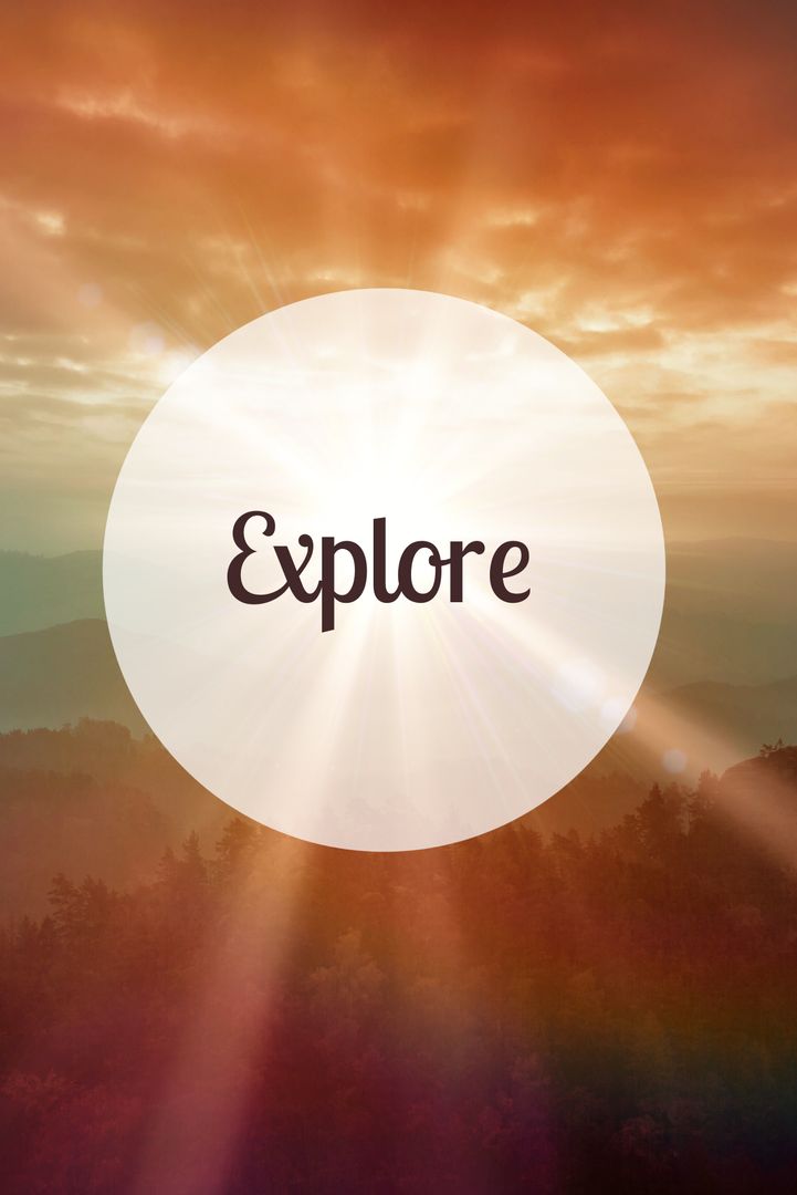 Sunrise Over Mountains with Inspiration Text 'Explore'
