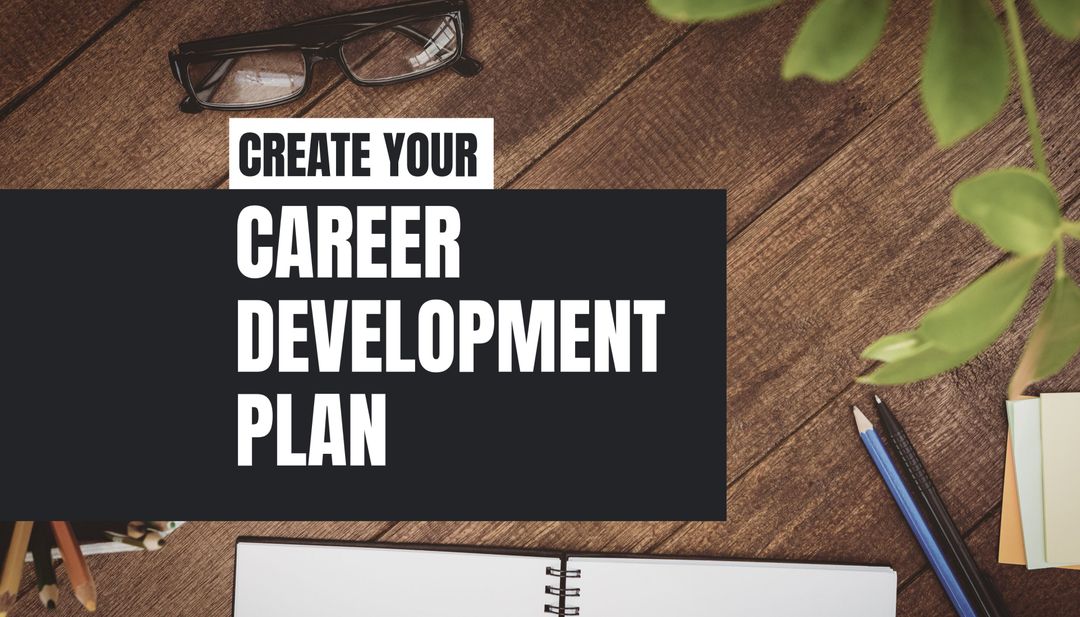 Create Your Career Development Plan: Workspace Inspiration