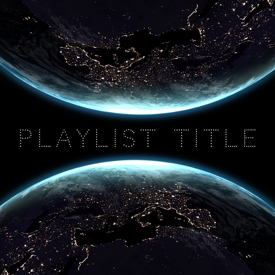 Cosmic Playlist Cover with Earth's Night View and Starry Space