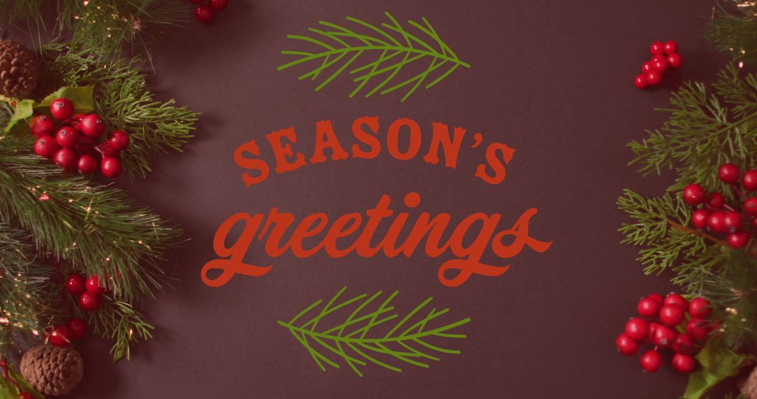 Festive Season's Greetings Card with Pine and Berries