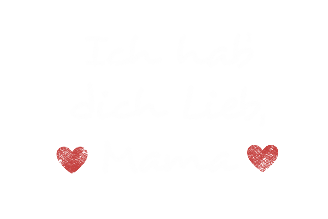 Ich hab dich lieb Mama message with hearts transparent background - Download Free Stock Images Pikwizard.com