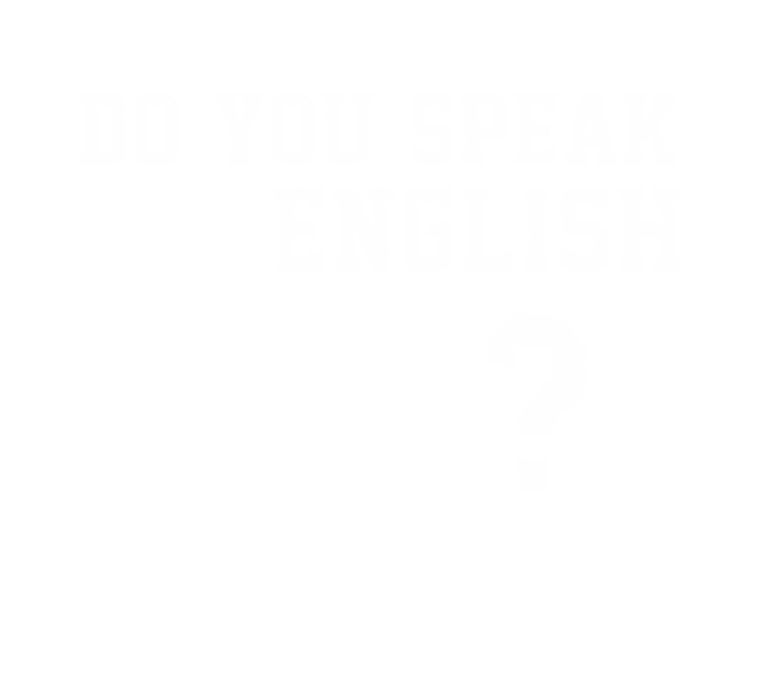 Do You Speak English Text on Transparent Background Design